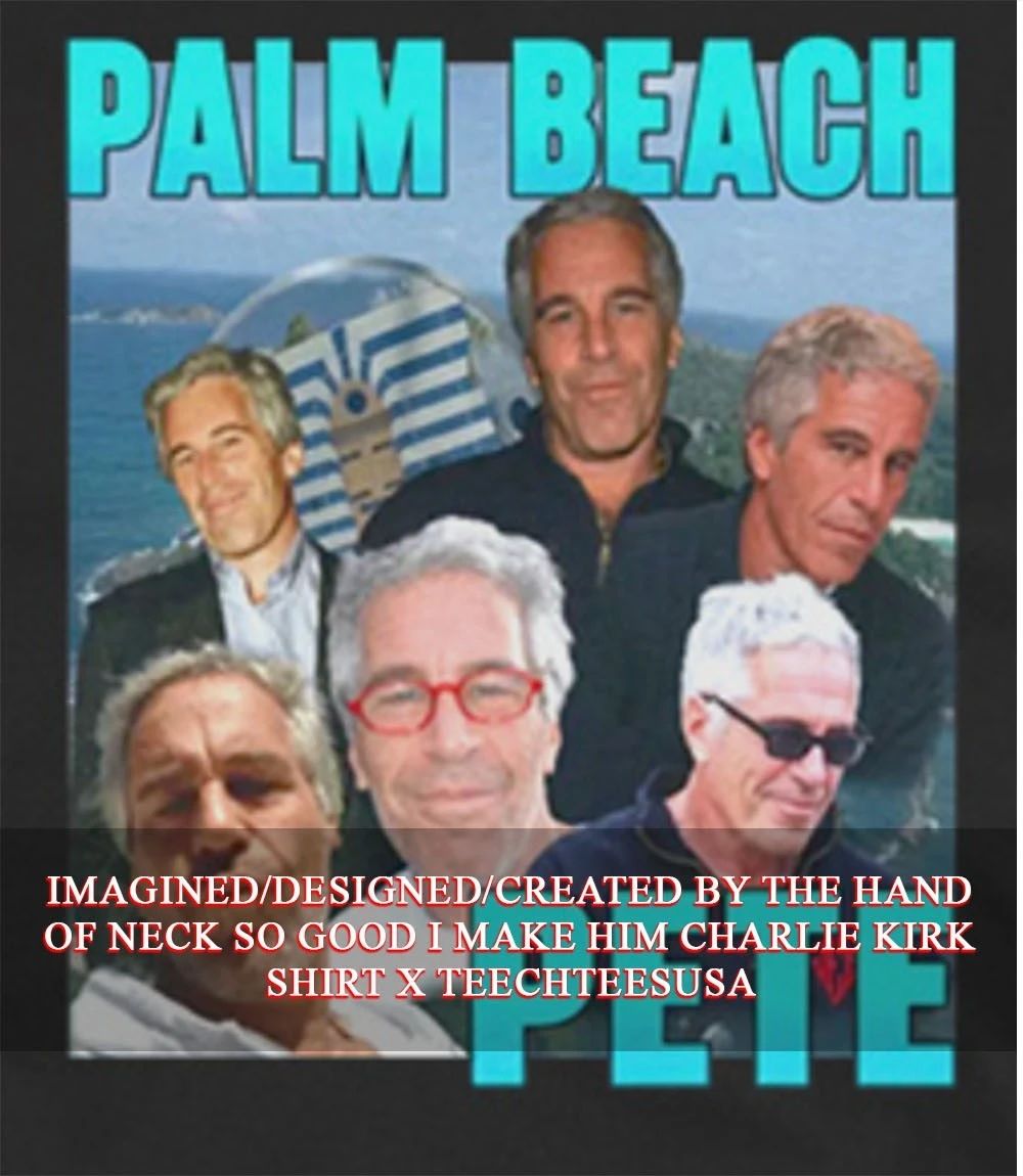 Palm Beach Pete Jeffrey Epstein meme parody shirt