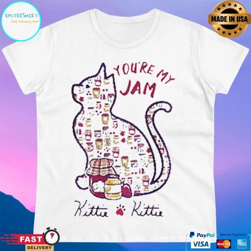 You’re My Jam Kittie T-shirt
