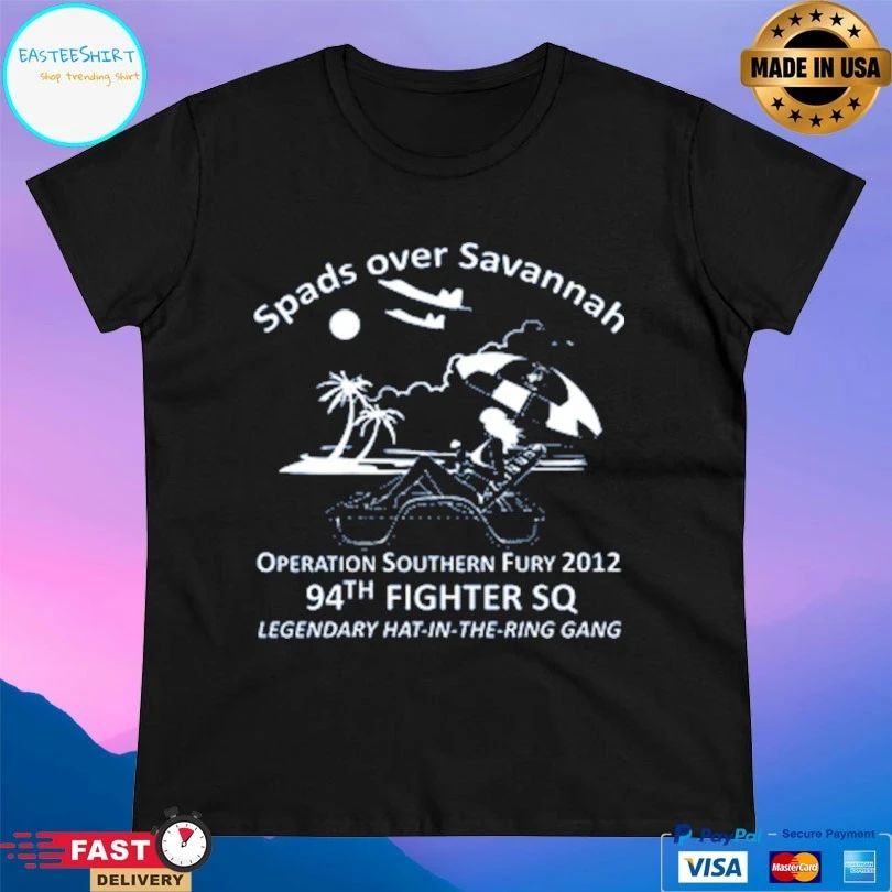 Spads Over Savannah Operation Southern Fury 2012 94th Fighter Sq Legendary Hat In The Ring Gang T-shirt