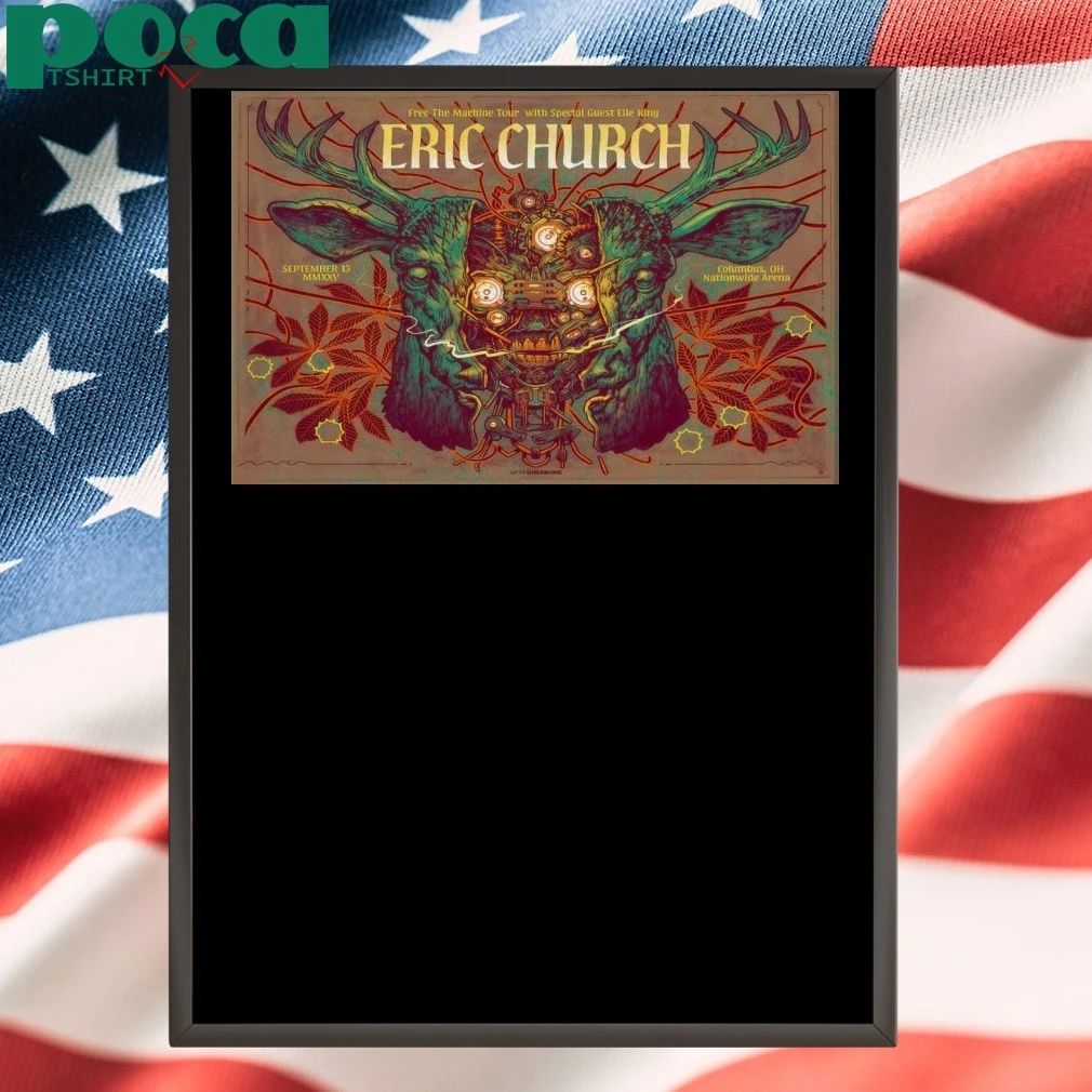 Eric Church Sep 13 2025 Nationwide Arena In Columbus OH Poster shirt