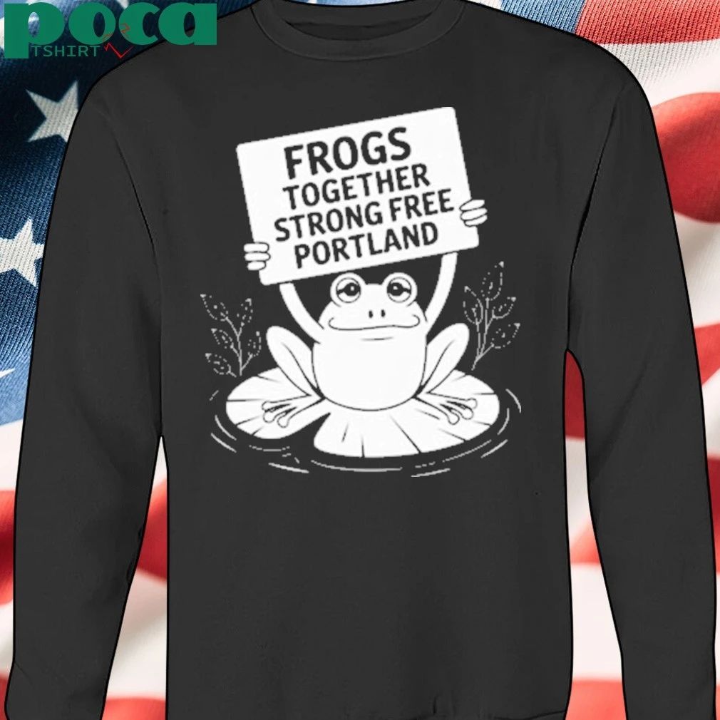 Portland Frog Together Strong Free Portland T-shirt