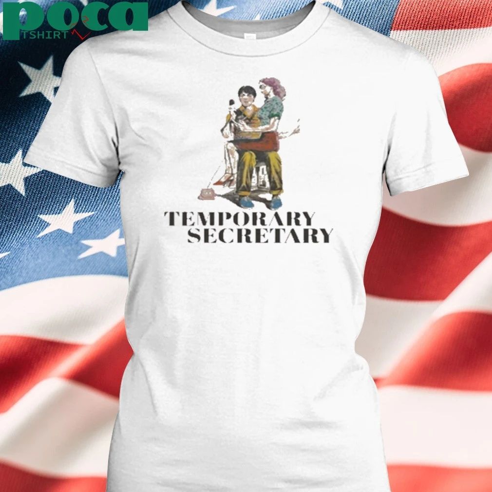 Temporary Secretary Shirt