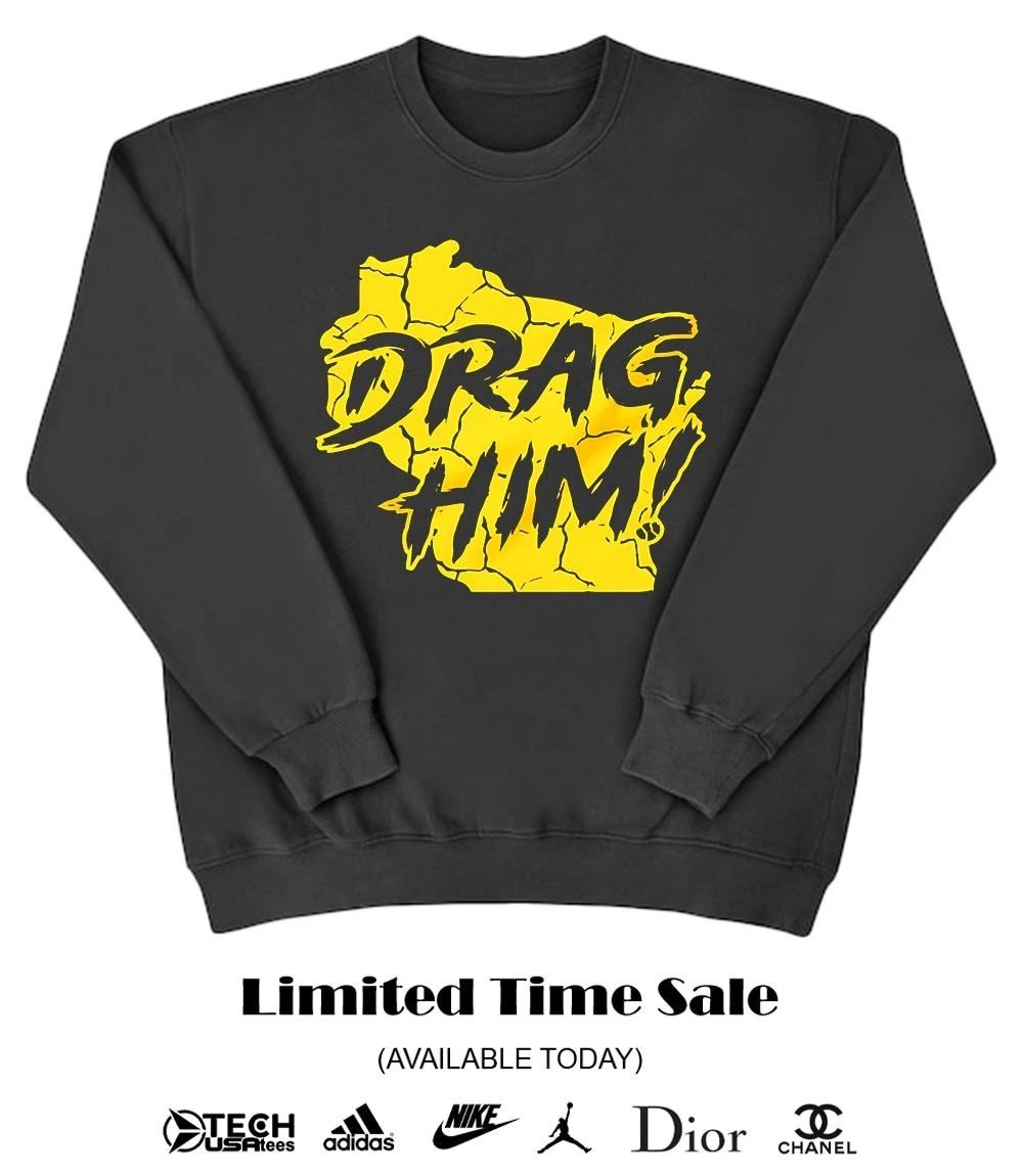 Drag Him Milwaukee Brewers shirt