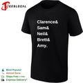 Clarence and Sam and Neil and Brett and Amy names T-shirt