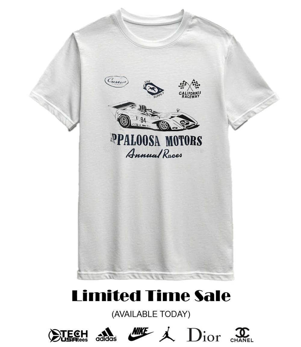 Appaloosa Motors Annual Races California Raceway shirt