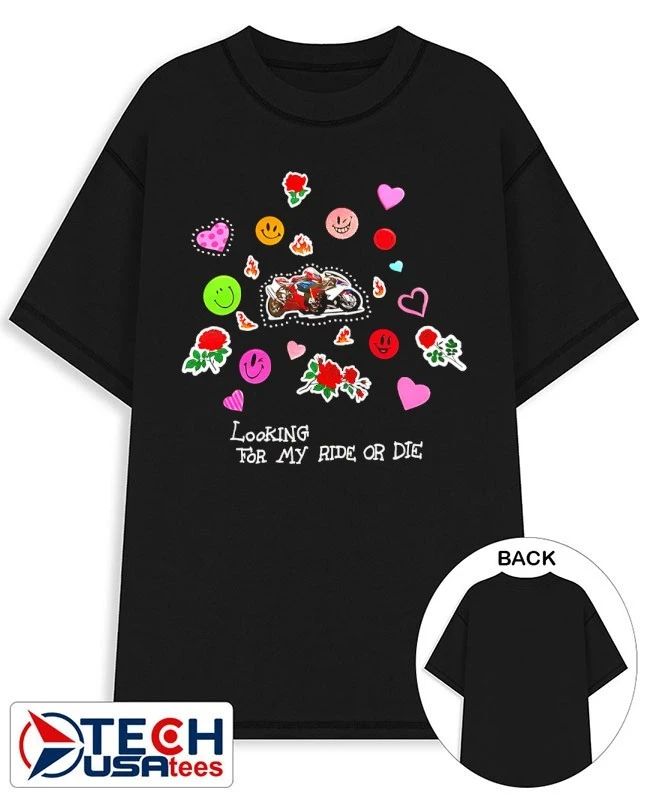Looking for my ride or die shirt