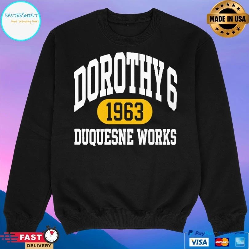 Dorothy 6 Duquesne Work T-shirts