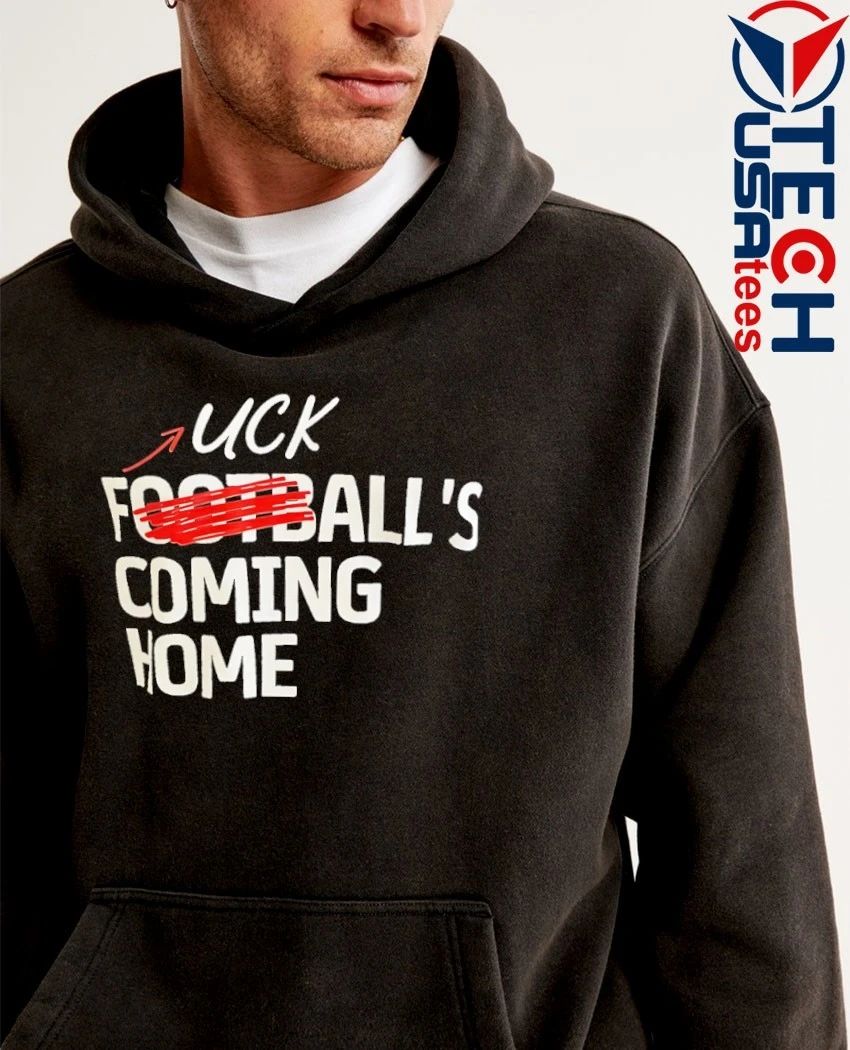 Fck all’s coming home shirt