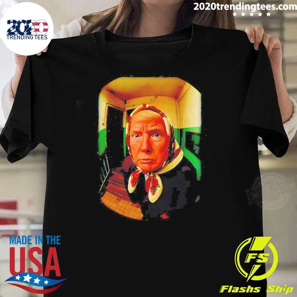 Donald Trump Babushka Meme Shirt