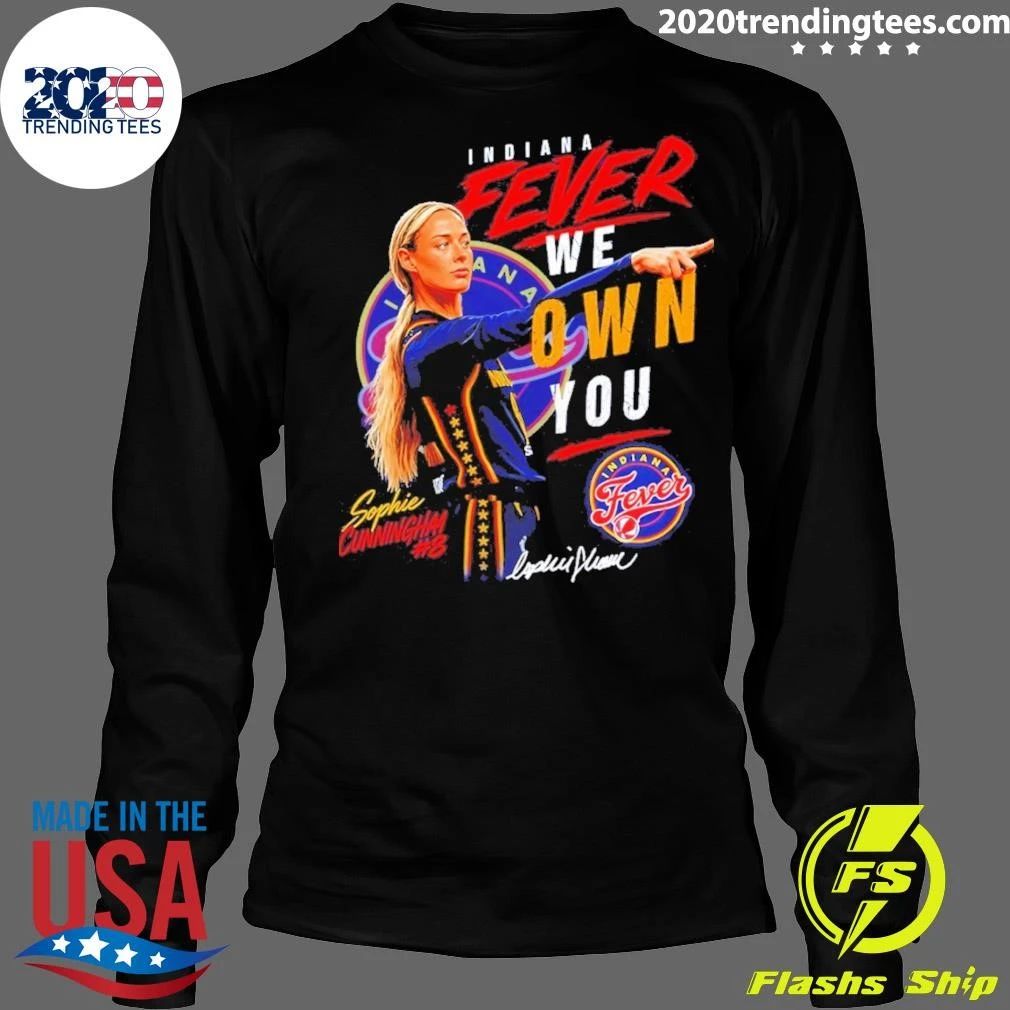 Sophie Cunningham Indiana Fever Basketball Player We Own You Sports Shirt