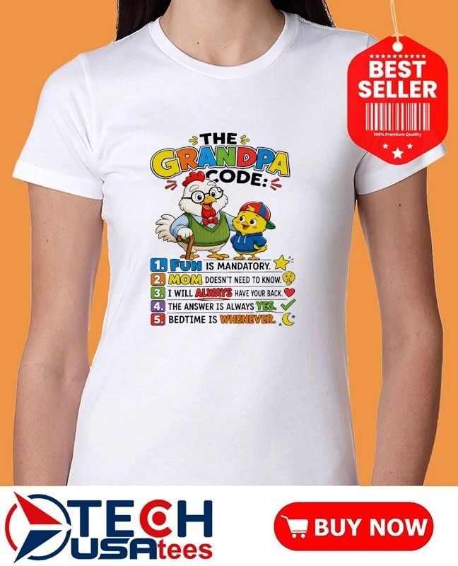Chicken The Grandpa Code shirt