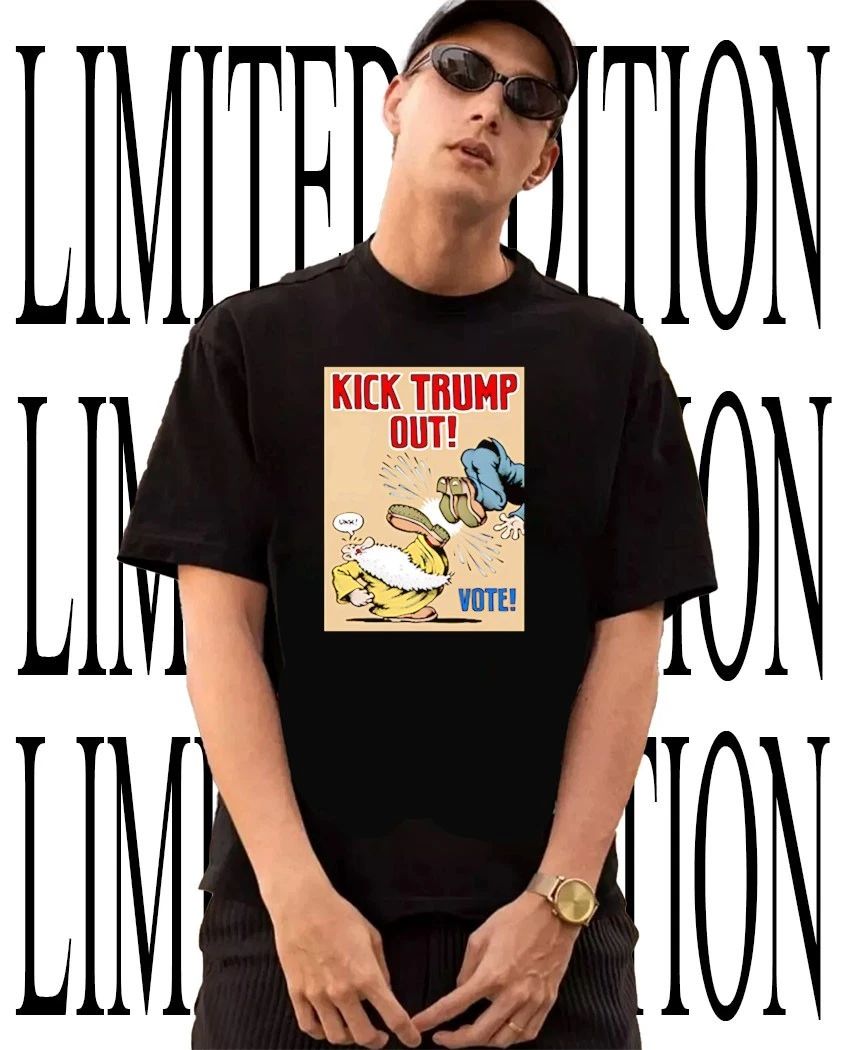 Kick Trump out vote shirt