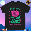 Obey In Bloom Right Now New York Paris Seoul Berlin Tokyo London Amsterdam Los Angeles T-shirt