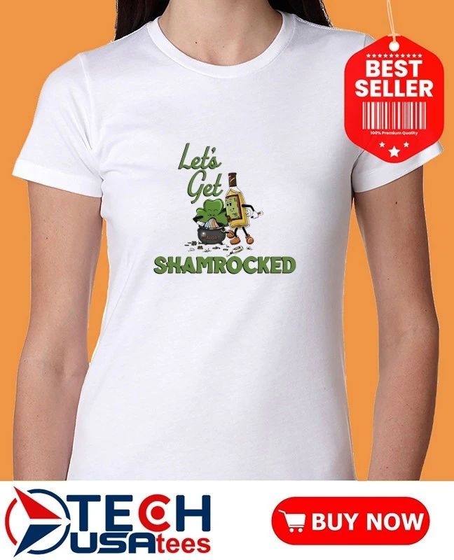 Let’s get Shamrocked St. Patrick’s Day shirt