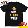 Stay Strong Vando Tee Jarred Vanderbilt Los Angeles Lakers Extreme Hand Injury In Game 1 NBA Playoffs Shirt