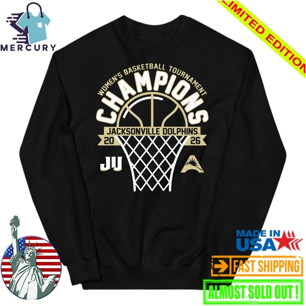 Jacksonville Dolphins 2026 ASUN Women’s Basketball Tournament Champions Shirt