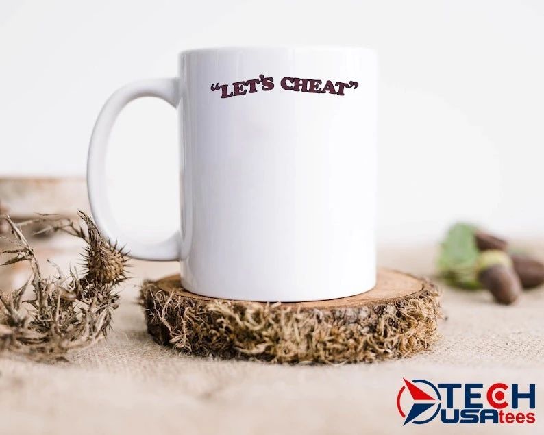 Let’s cheat shirt