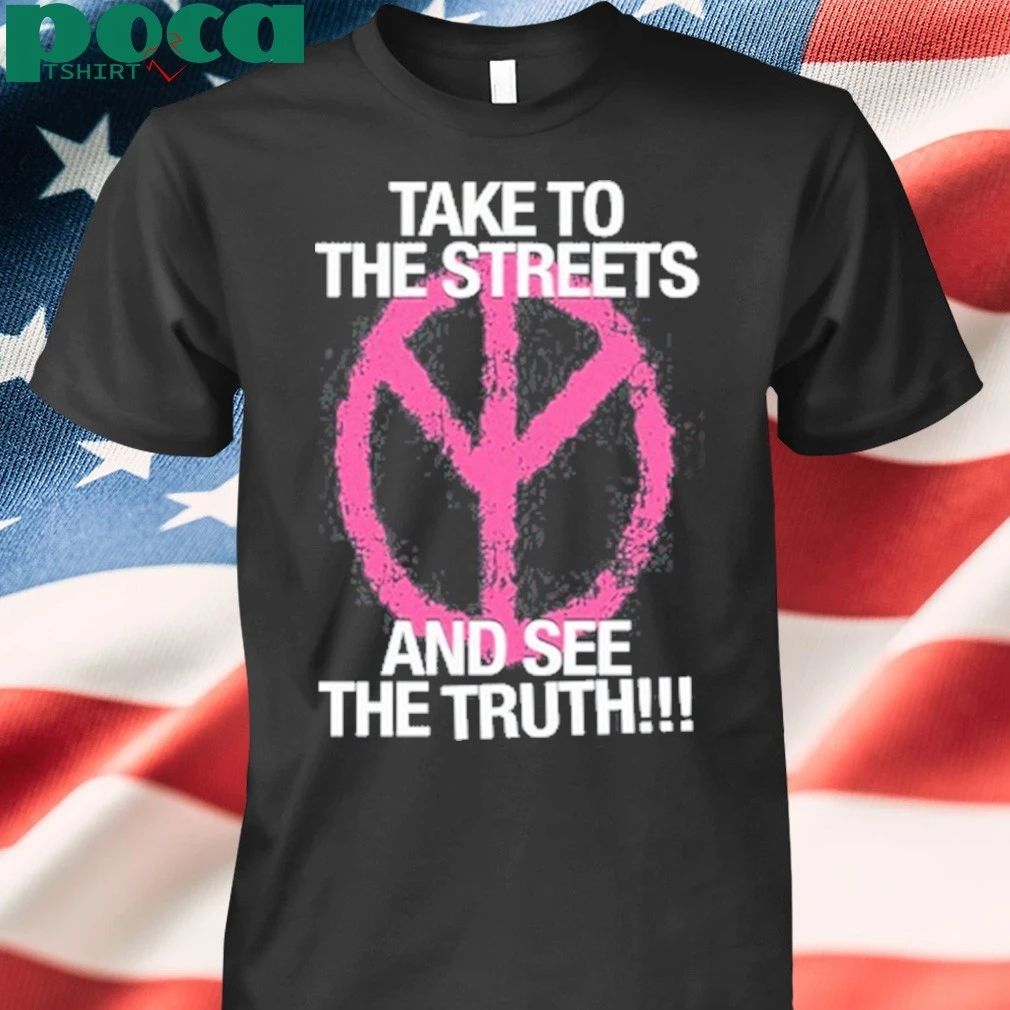 D2o Archive Take To The Streets And See The Truth T-shirt