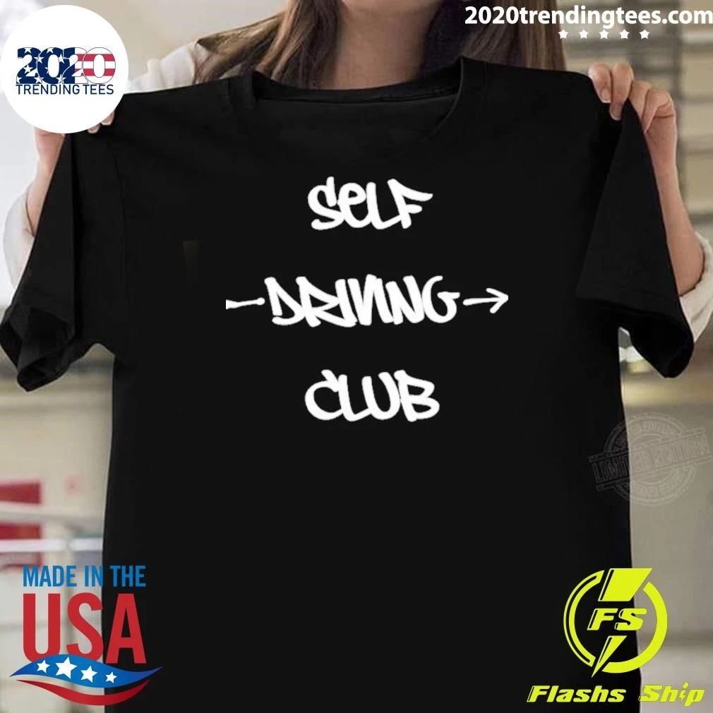 Self Driving Club Autonomous Vehicle Technology Humor Shirt