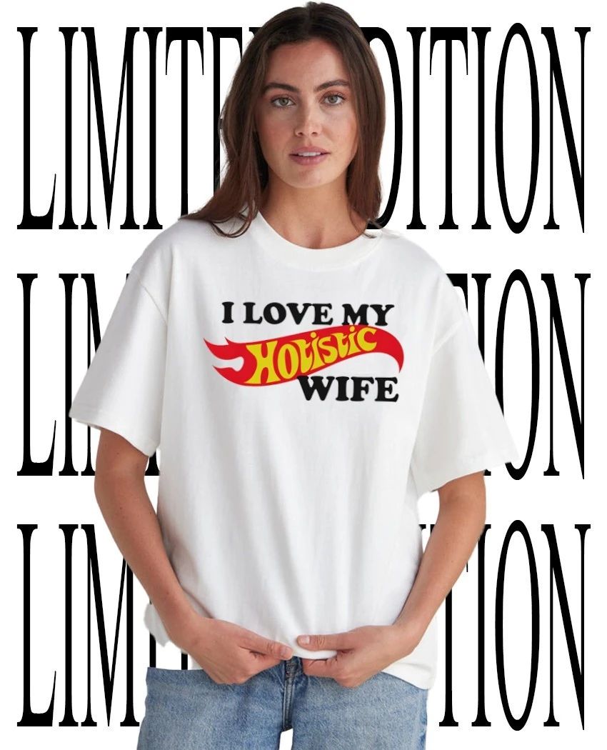 I love my hotistic wife shirt