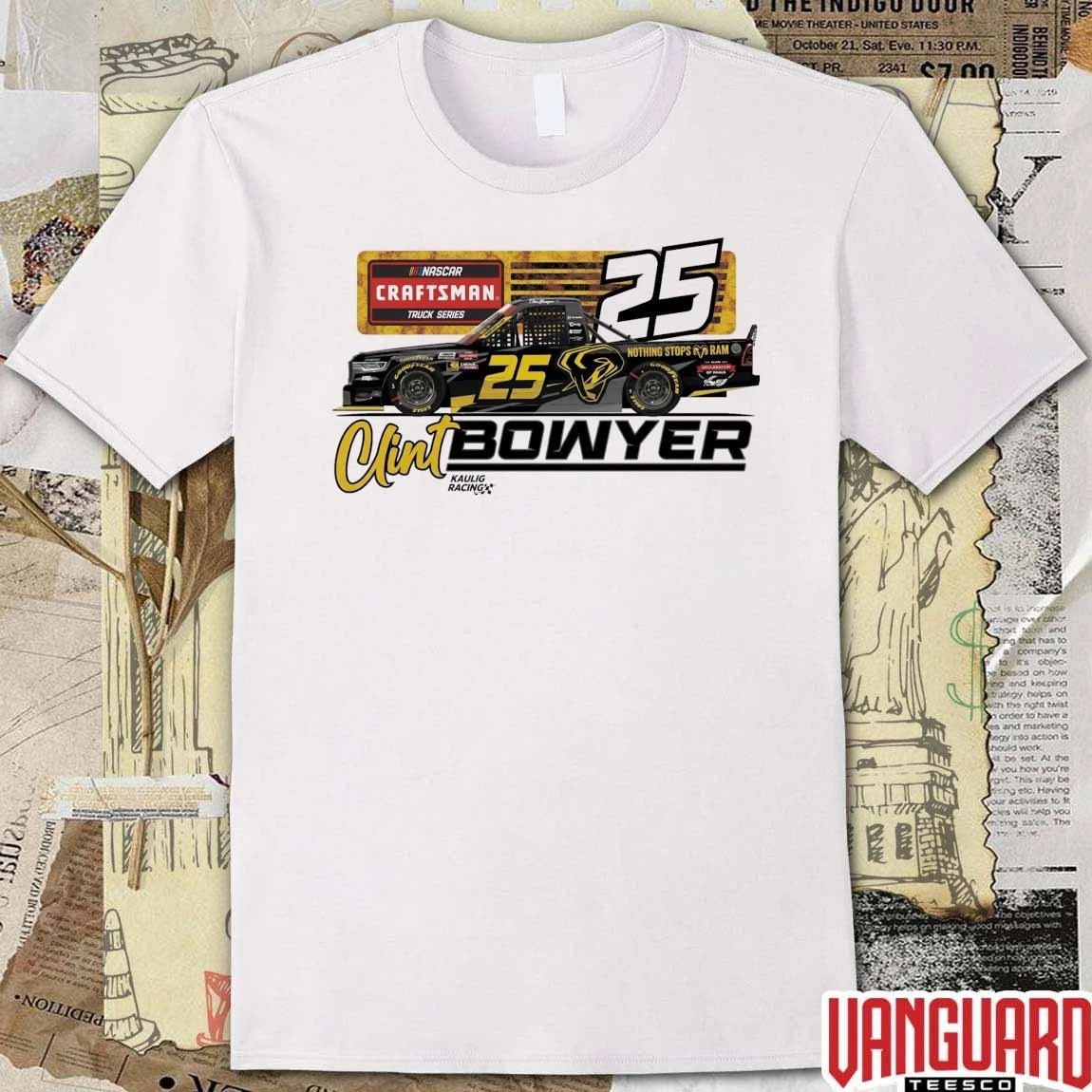 Kaulig Racing x Ram 25 Clint Bowyer NASCAR Craftsman Truck Series t-shirt