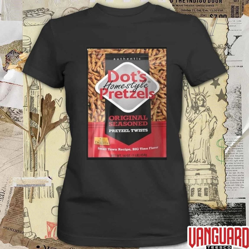 Dot’s Homestyle Pretzels Seasoned Pretzel Twists Small Town Story Big Time Flavor t-shirt