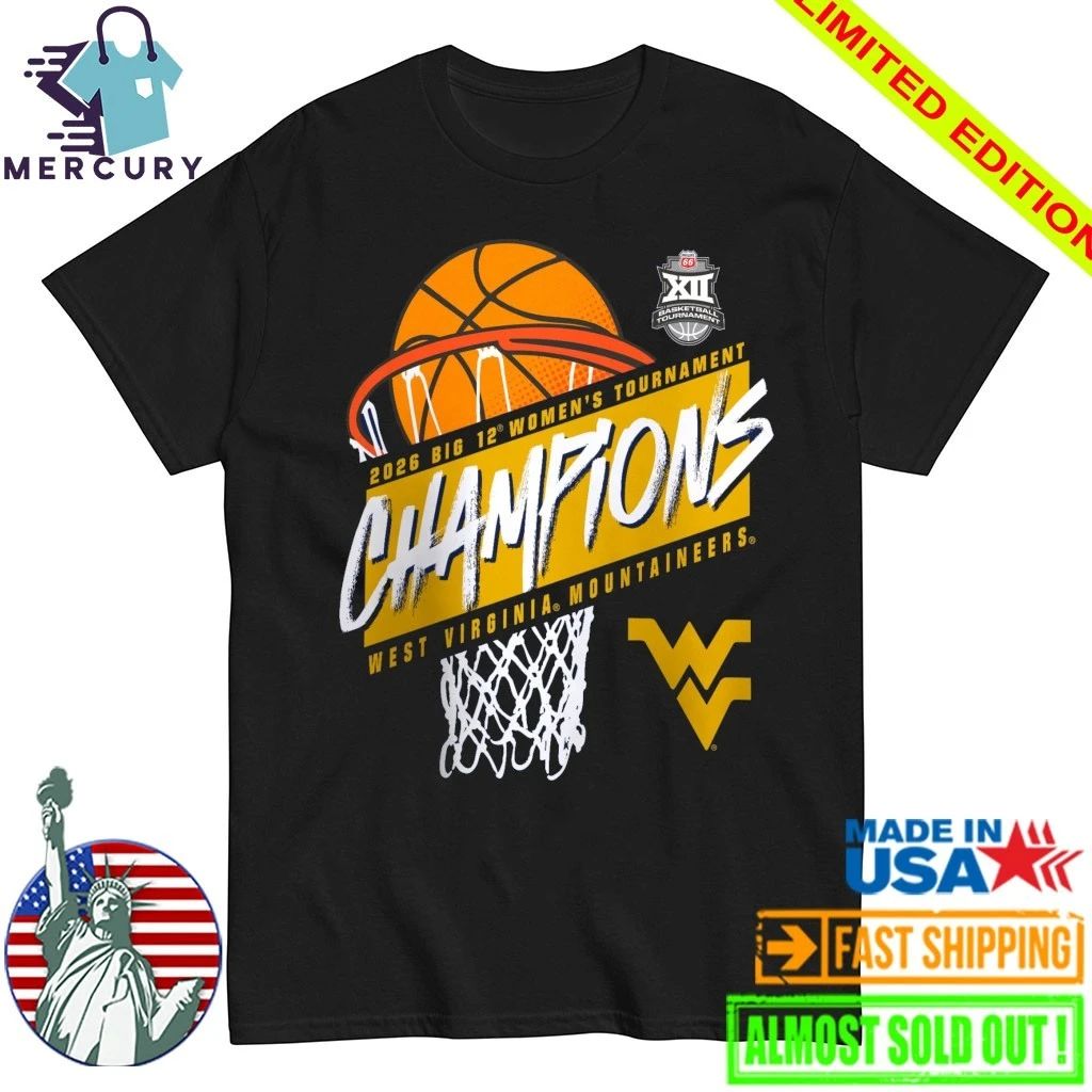 West Virginia Mountaineers 2026 Big 12 Women’s Basketball Tournament Champions Shirt