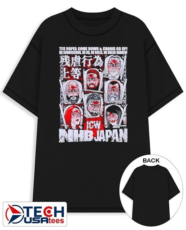 NHB Japan the ropes come down and chains go up no submissions no dq no rules no holds barred shirt