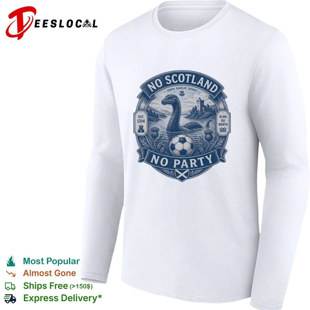 No Scotland No Party Loch Ness Monster T-shirt