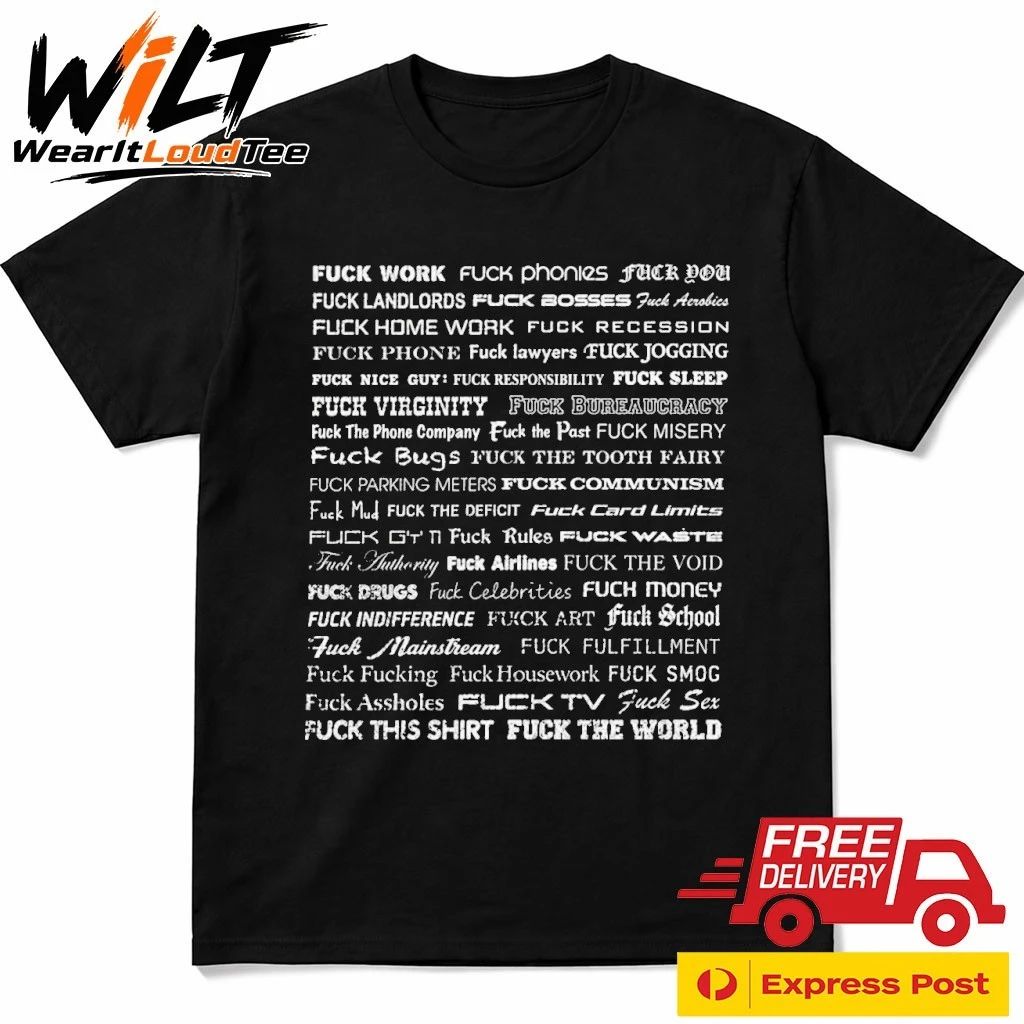 Wilson Isidor Fuck Work Fuck Phonies Fuck You Shirt