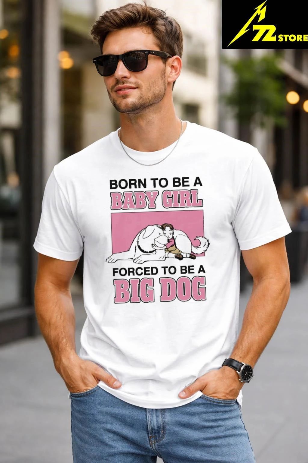 Born To Be A Baby Girl Forced To Be A Big Dog Shirt