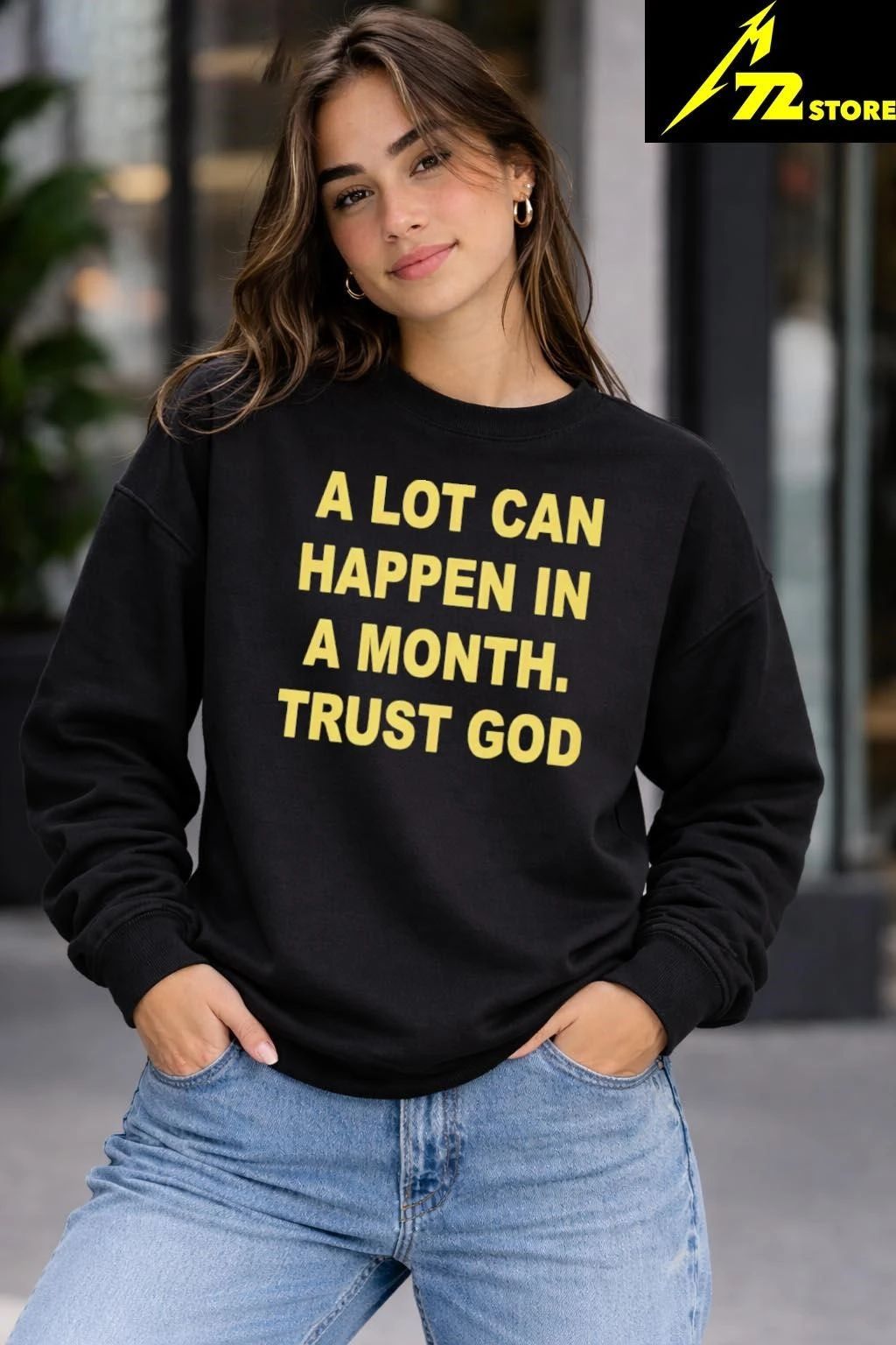 A Lot Can Happen In A Month Trust God Shirt