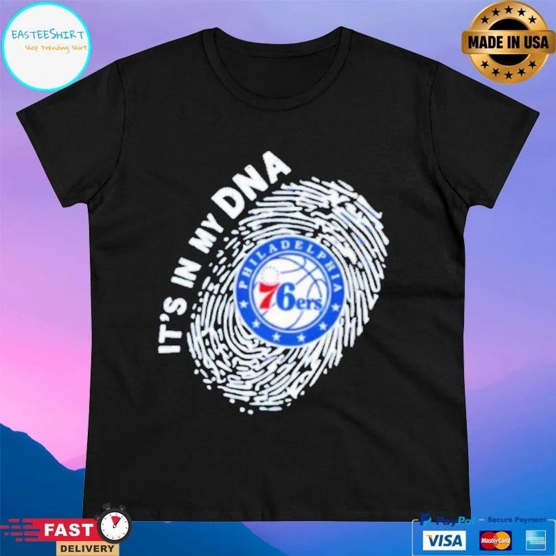 Philadelphia 76ers It’s In My Dna Logo T-shirts