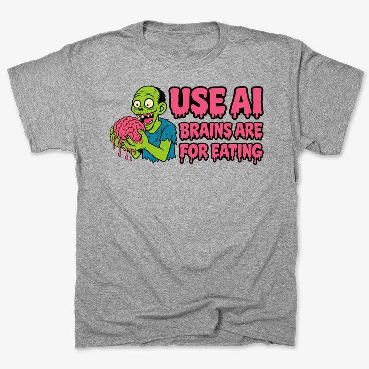 Use AI Brains Are For Eating Zombie Graphic