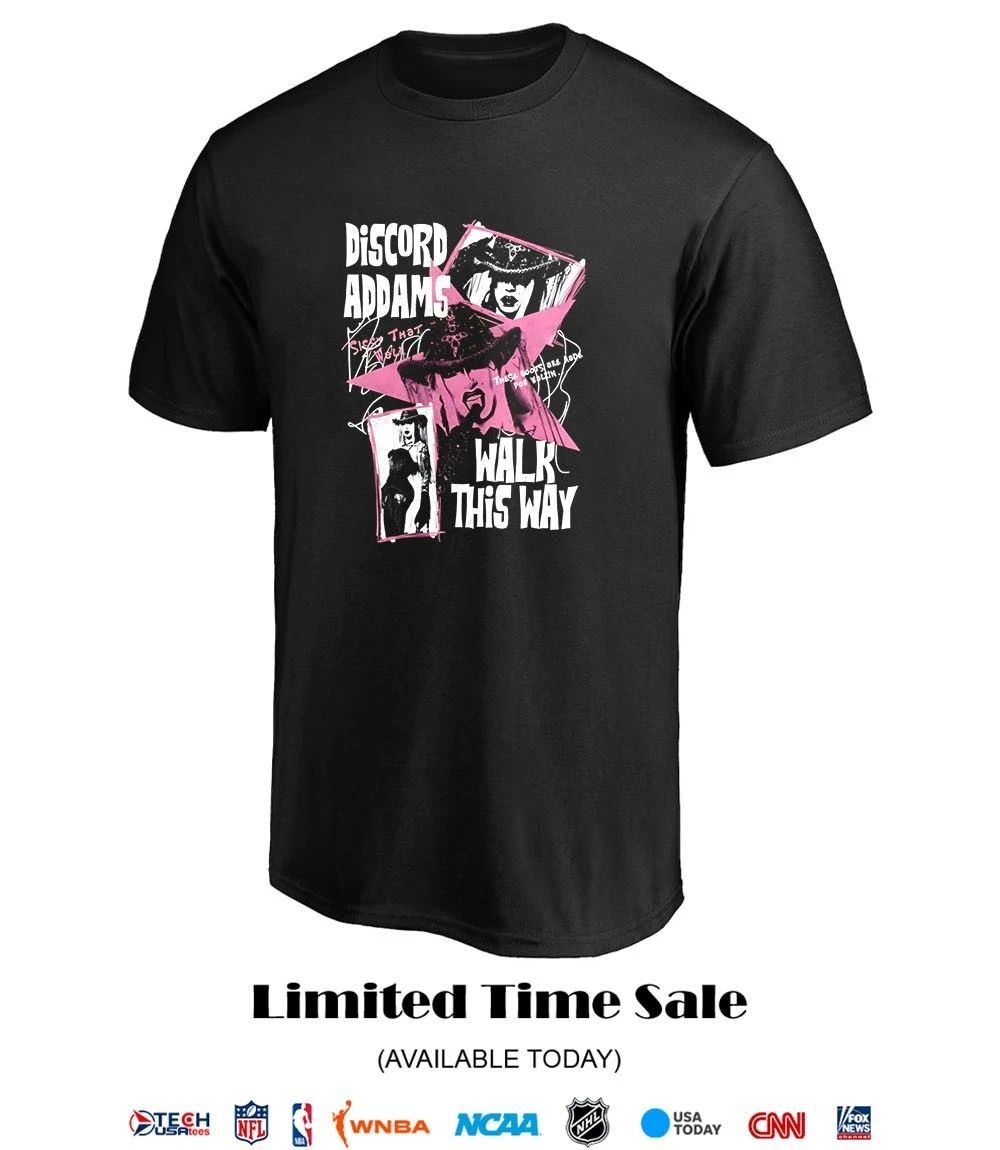 Discord Addams walk this way shirt