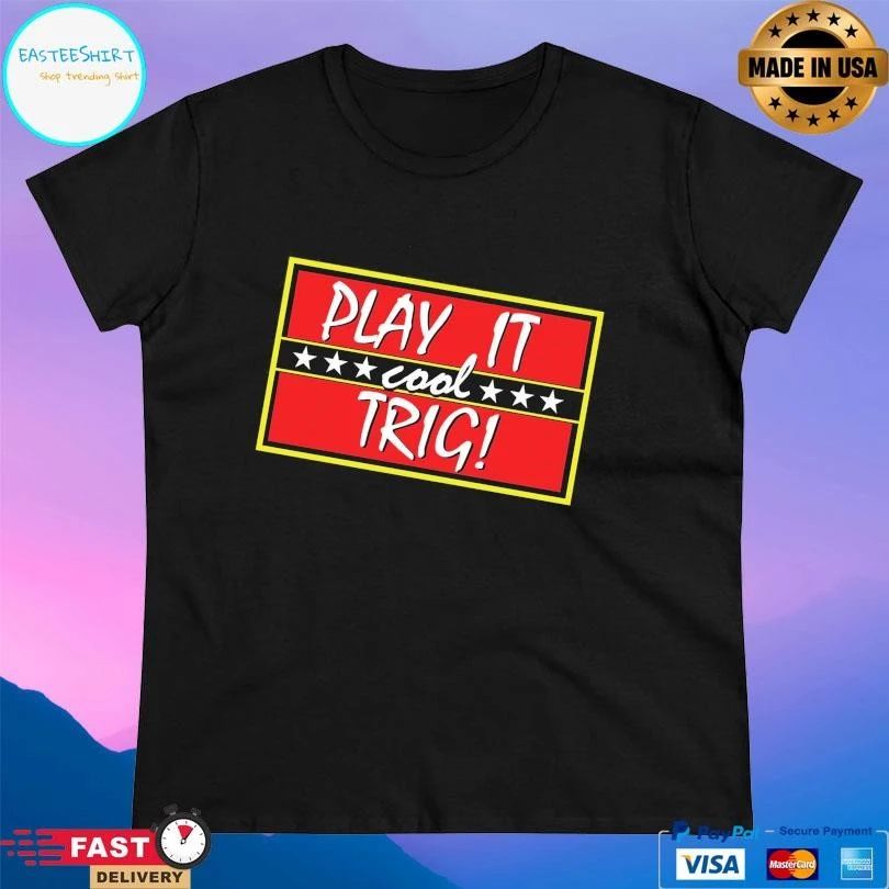 Play It Cool Trig T-shirts