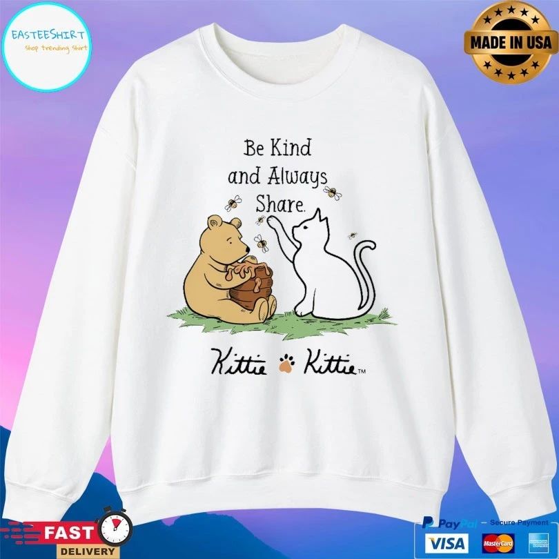 Be Kind And Always Share Kittie T-shirt