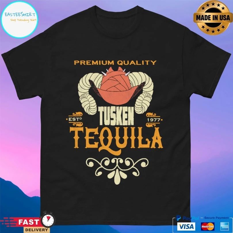 Premium Quality Tusken Tequila Estd 1977 T-shirt