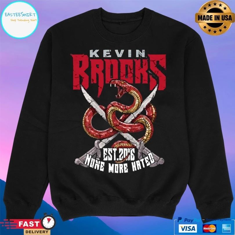 Kevin Brooks None More Hated Est 2016 T-shirts