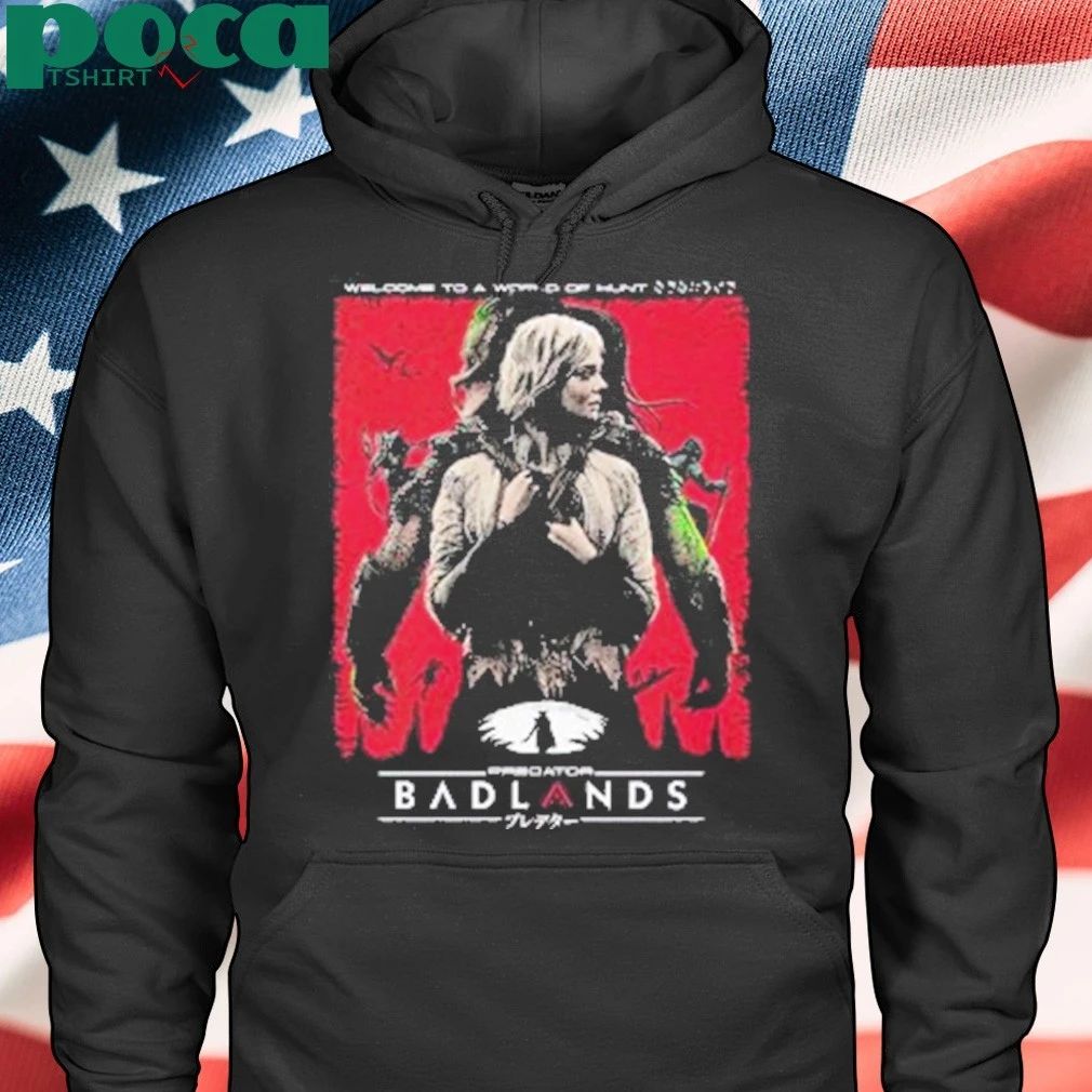 Predator Badlands Poster Design Welcome to a World of Hunt shirt