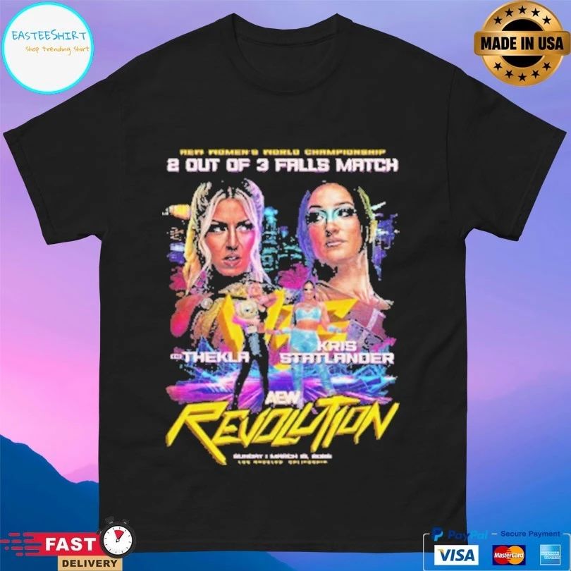 AEW Women’s World Championship 2 Out Of 3 Falls Match Thekla Vs Kris Statlander Aew Revolution 2026 Matchup T-shirts