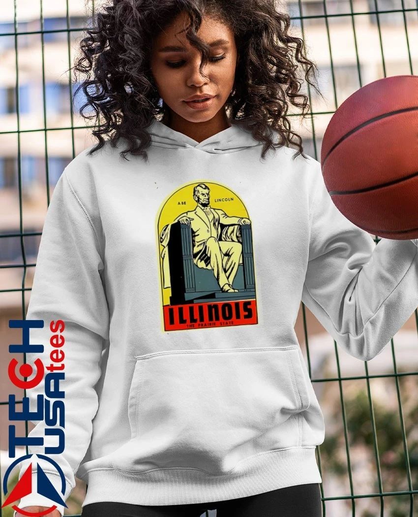 Abe Lincoln Illinois The Prairie State shirt