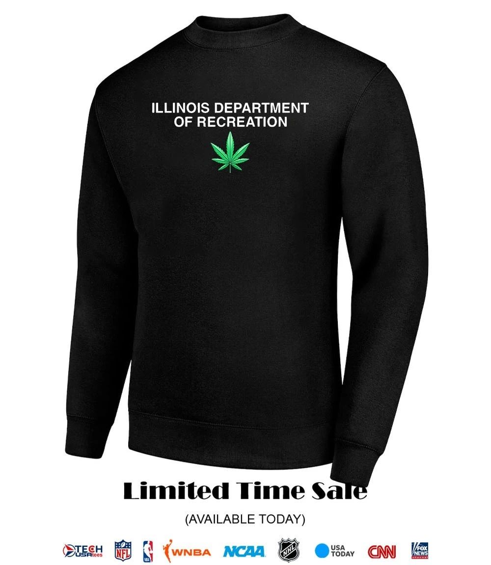 Illinois Department of Recreation Weed shirt