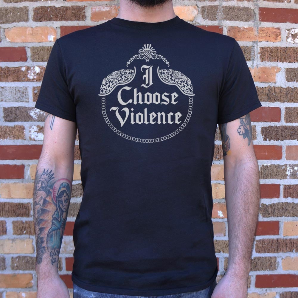 I Choose Violence
