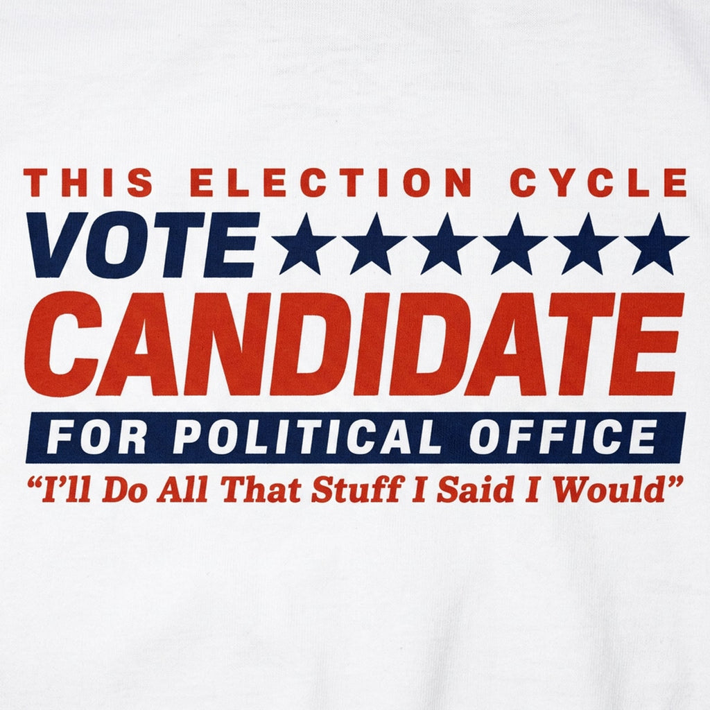 Vote Candidate for Political Office Parody
