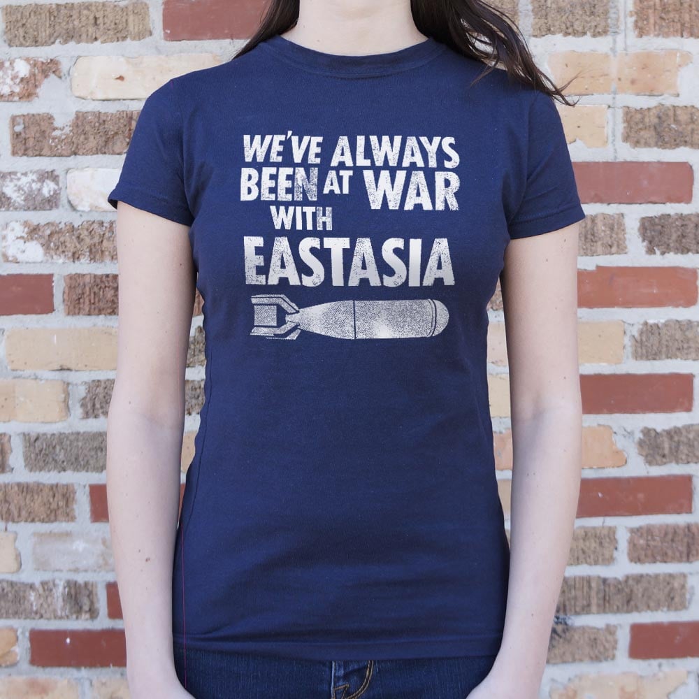 We've Always Been at War with Eastasia