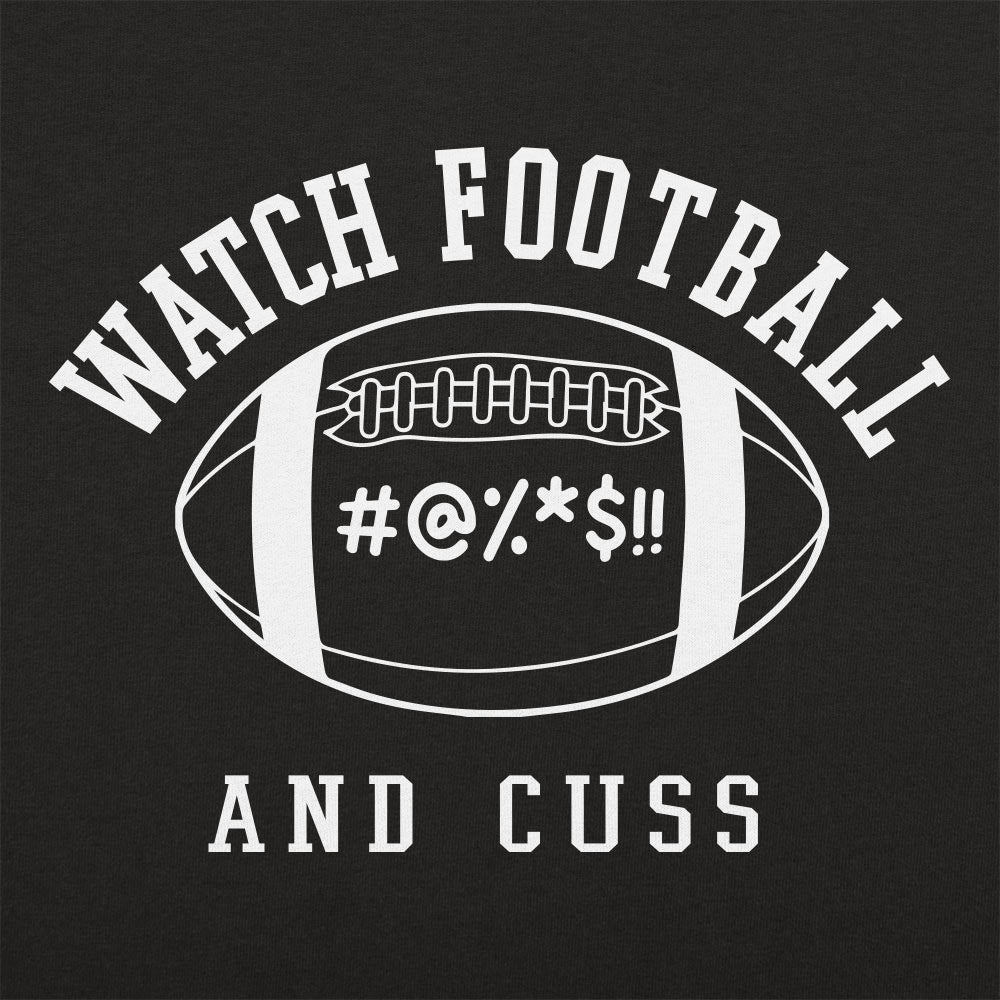 Watch Football and Cuss
