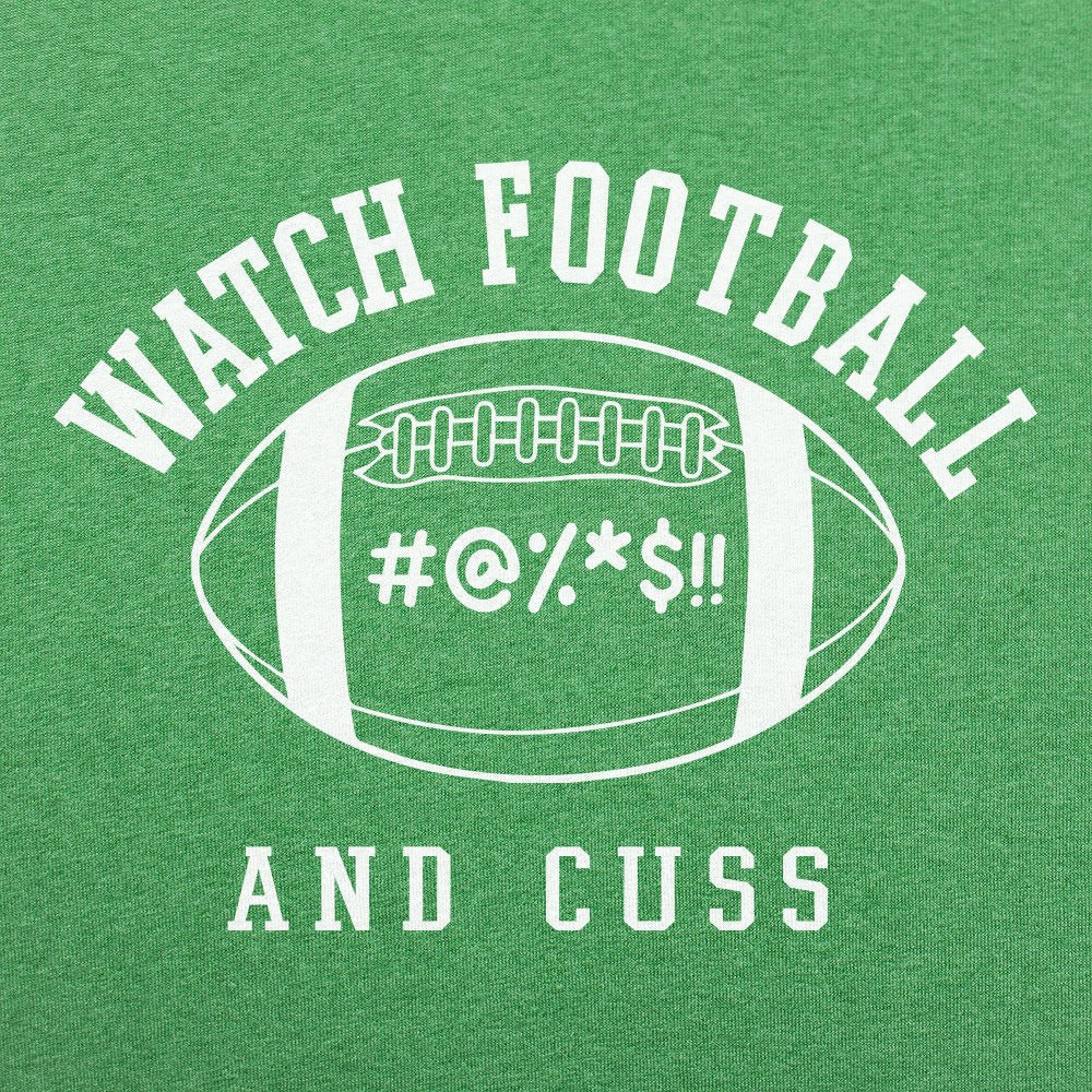 Watch Football and Cuss