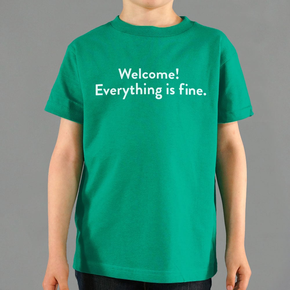 Welcome! Everything Is Fine Ironic Afterlife Greeting