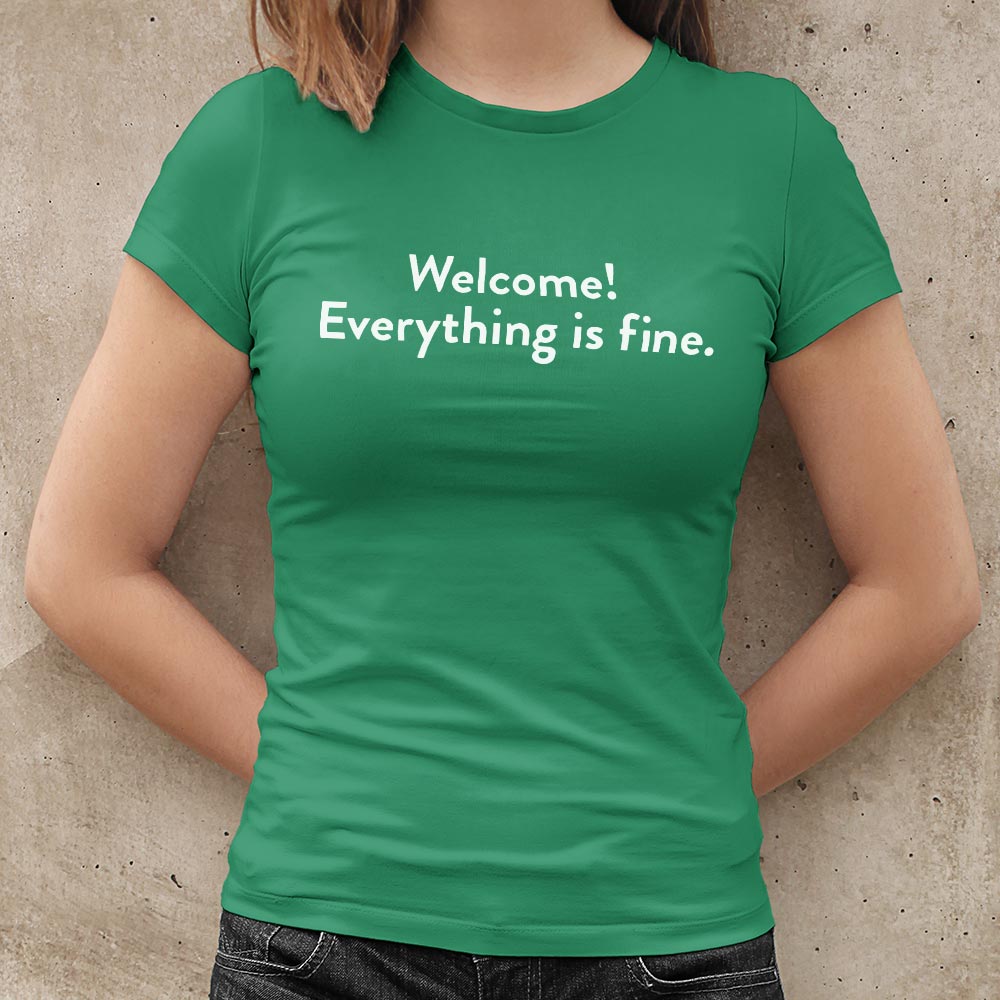 Welcome! Everything Is Fine Ironic Afterlife Greeting